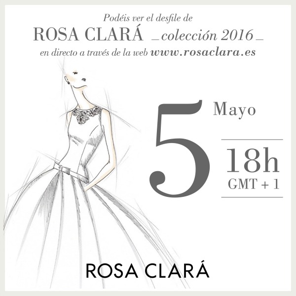 Sigue en directo el desfile de Rosa Clará en la Bridal Week